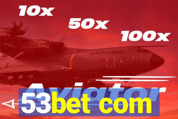 53bet com